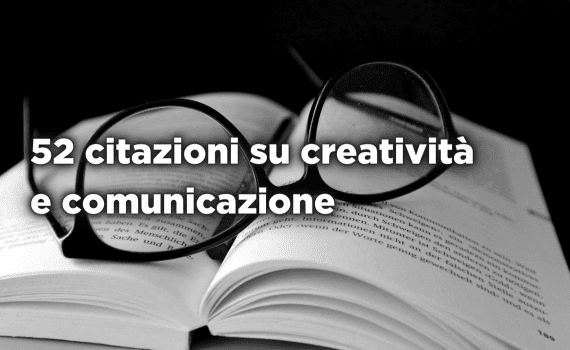 Davide Giansoldati 52 citazioni su creatività e comunicazione