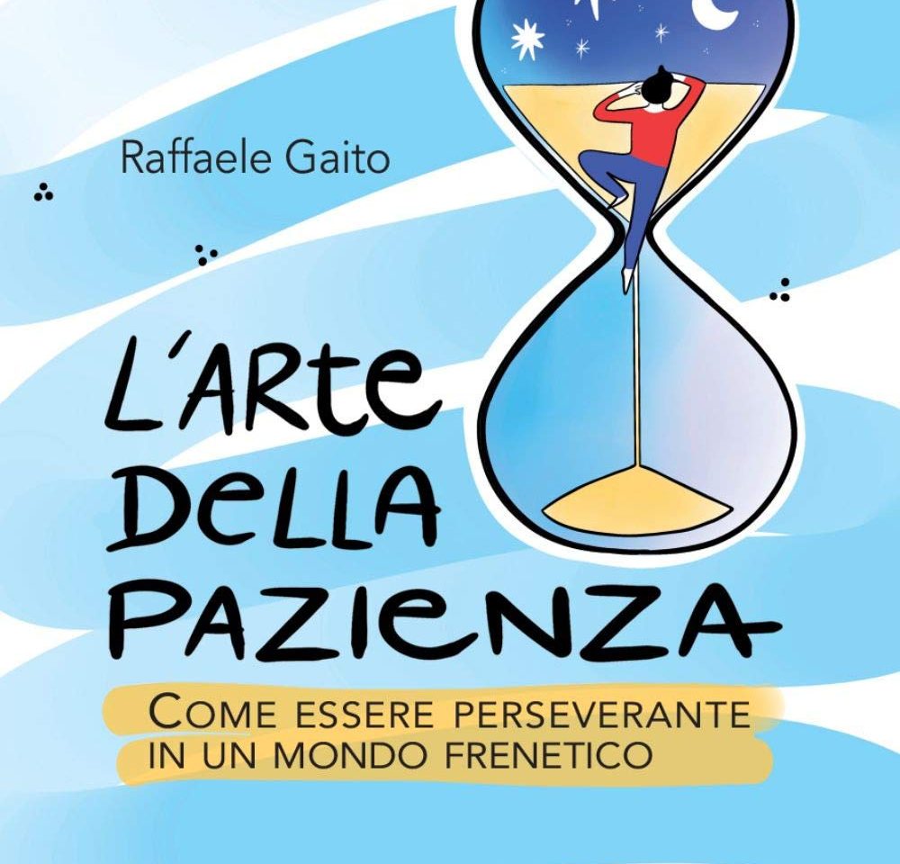 Copertina del libro "L'arte della pazienza" di Raffaele Gaito edito da Franco Angeli Editore
