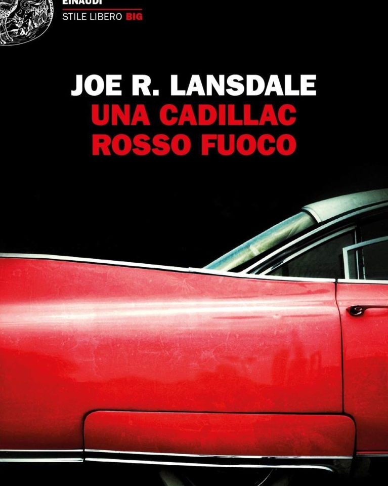 Copertina Cadillac Rosso Fuoco scritto da Lansdale edito da Einaudi